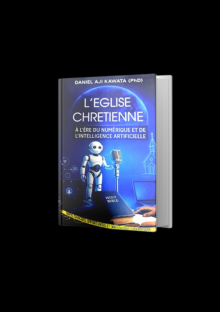 Couverture : L’Église chrétienne à l’ère du numérique et de l’intelligence artificielle, par Daniel Aji Kawata (PhD).